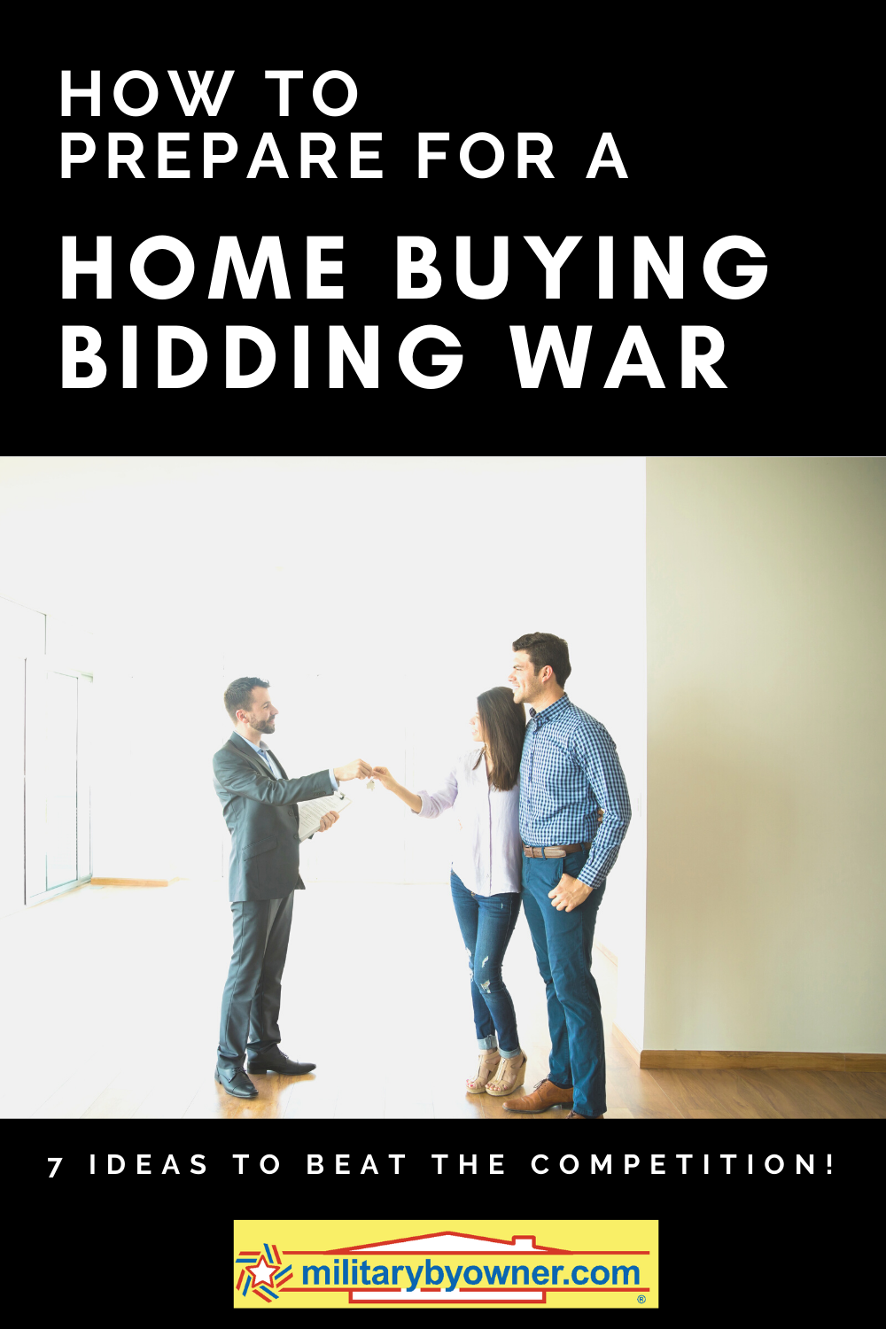Prepare for a Home Buying Bidding War 7 Ideas to Help You Beat Out the